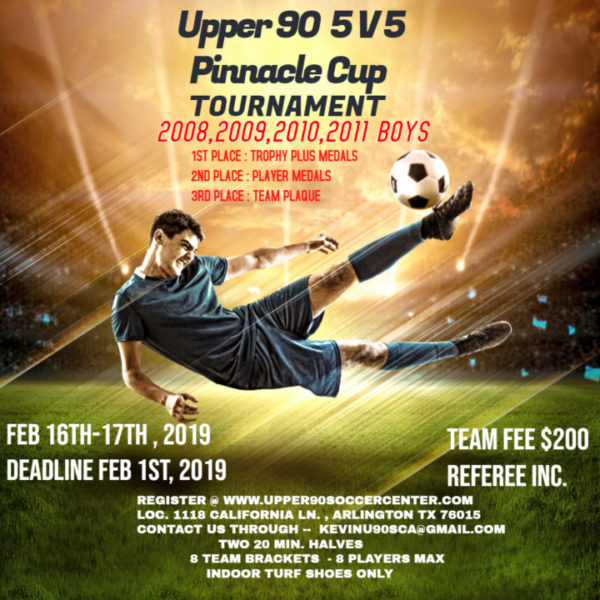 5 V 5 PINNACLE CUP – UPPER 90'S